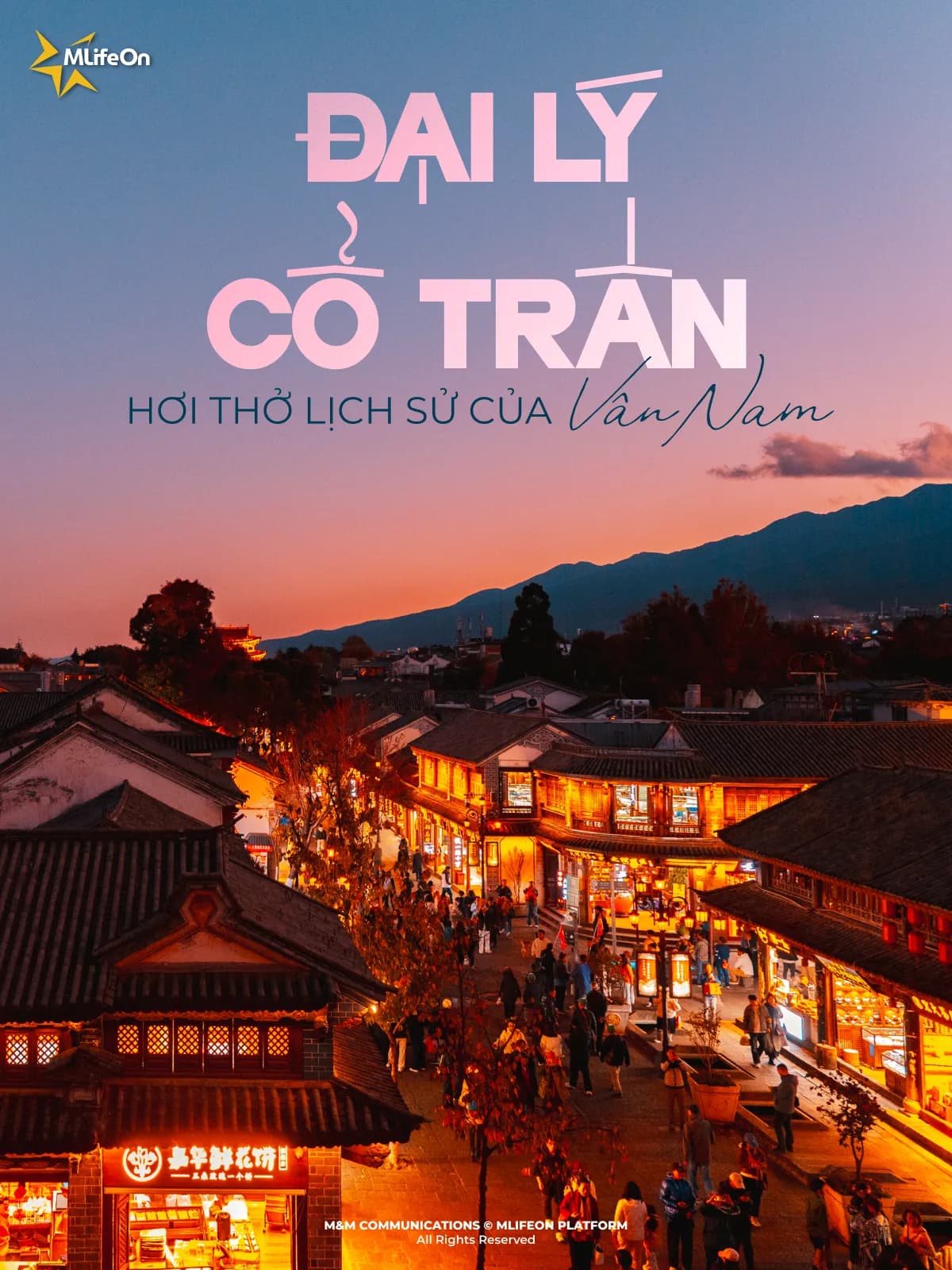 ĐẠI LÝ CỔ TRẤN - DẤU ẤN LỊCH SỬ CỦA ĐẤT VÂN NAM