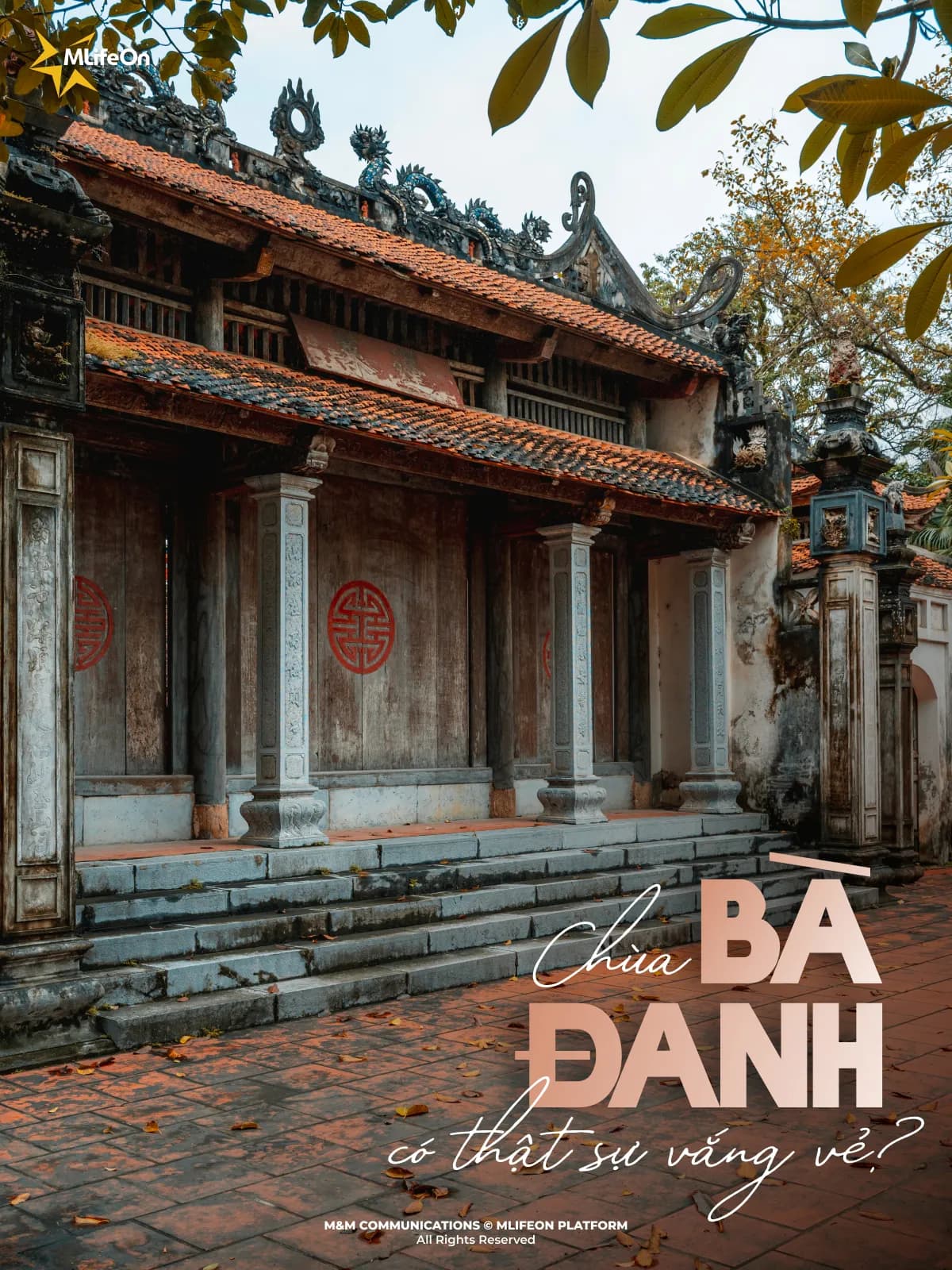 CHÙA BÀ ĐANH - TỪ CHỐN “VẮNG VẺ” ĐẾN ĐIỂM DU LỊCH HẤP DẪN