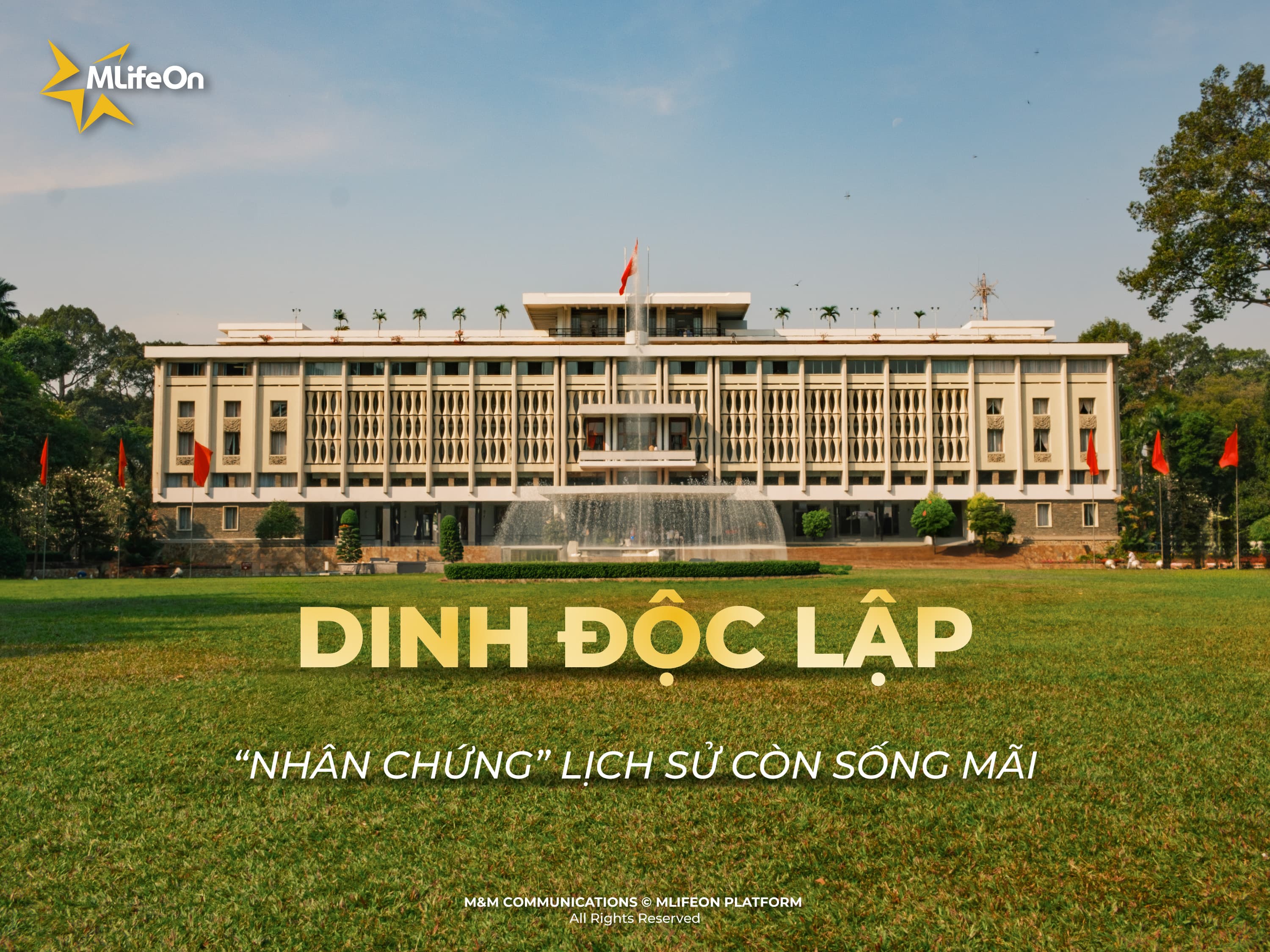 DINH ĐỘC LẬP - “NHÂN CHỨNG” LỊCH SỬ CÒN SỐNG MÃI