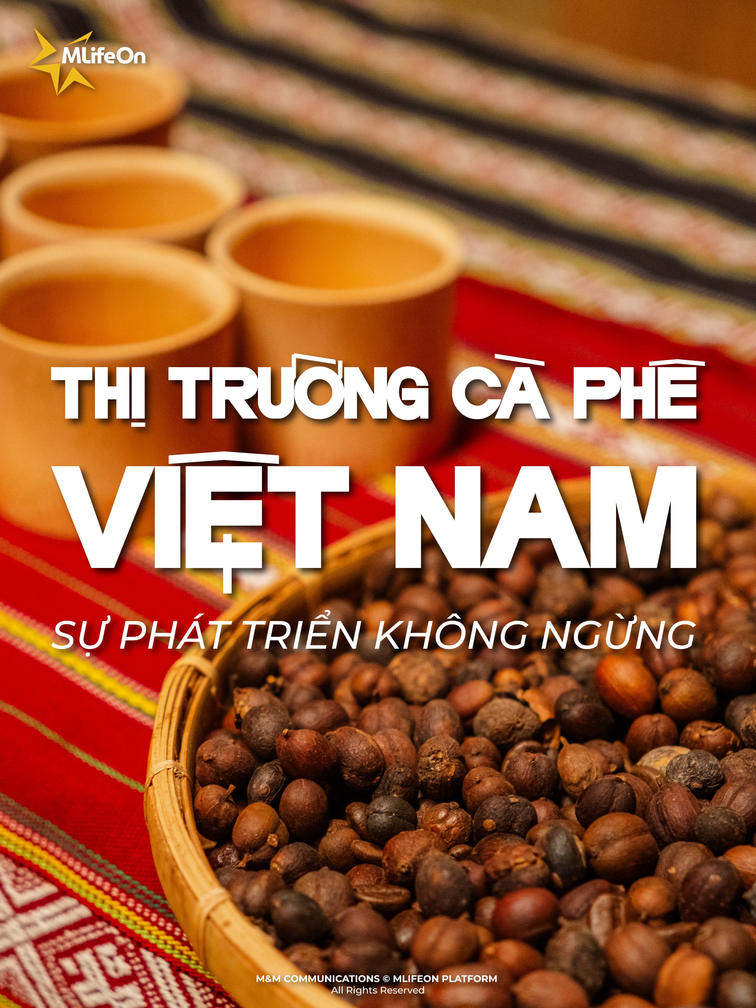 VIETNAM COFFEE MARKET: CONTINOUS DEVELOPMENT 
