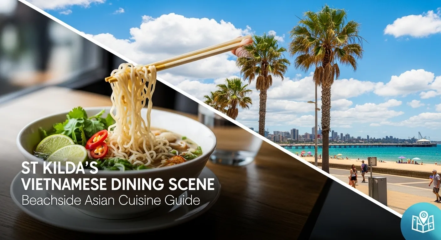 La scène gastronomique vietnamienne de St Kilda : Guide de la cuisine asiatique en bord de mer